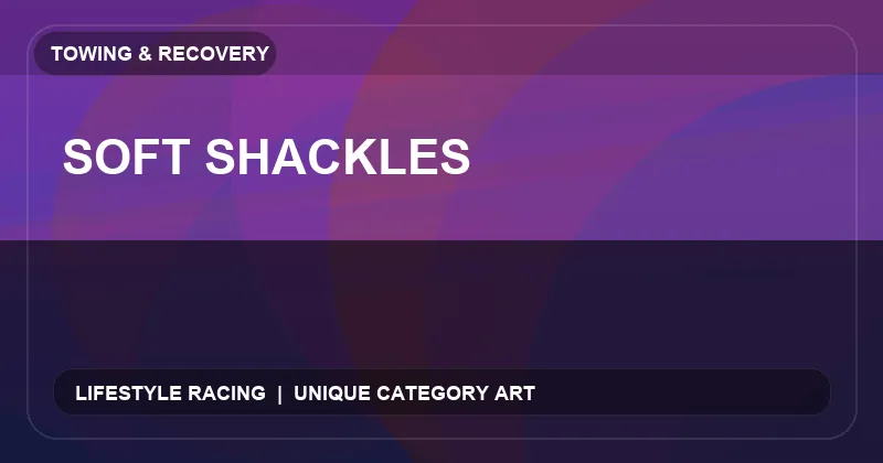 Soft Shackles